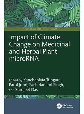 预订 Impact of Climate Change on Medicinal and Herbal Plant microRNA 气候变化对*与草药植物微 RNA 的影响: 9781032792828
