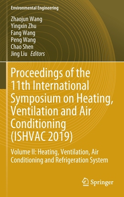 【预订】Proceedings of the 11th International Symposium on Heating, Ventilation and Air Conditioning (Ishvac 2019)...