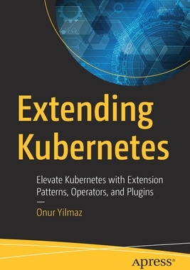 【预订】Extending  Kubernetes