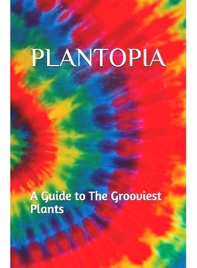 预订 Plan*ia: A Guide to the Grooviest Plants: 9781092497626