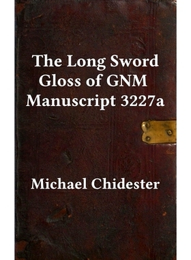 预订 The Long Sword Gloss of GNM Manuscript 3227a: 9781953683120