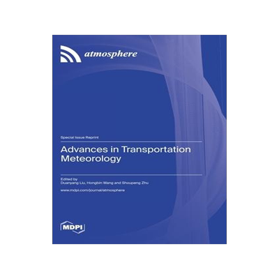 [预订]Advances in Transportation Meteorology 9783036584614
