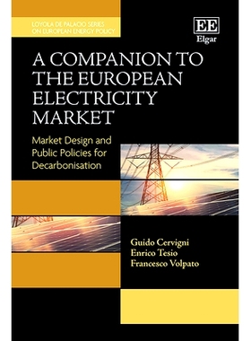 预订 A Companion to the European Electricity Market: Market Design and Public Policies for Decarbonisation 欧洲电力市场