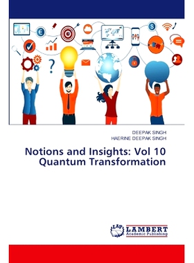 预订 Notions and Insights: Vol 10 Quantum Transformation: 9786208415051