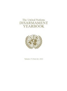 预订 United Nations Disarmament Yearbook 2012: Part 2 2012年联合国裁军年鉴，第2部分: 9789211422900
