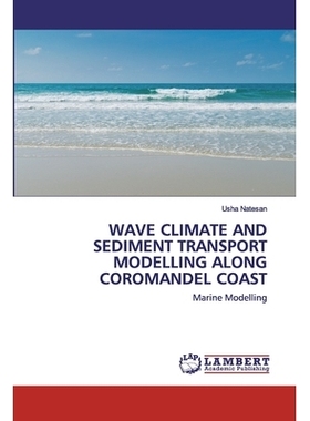 预订 WAVE CLIMATE AND SEDIMENT TRANSPORT MODELLING ALONG COROMANDEL COAST: Marine Modelling 波罗的海沿岸的气候和沉积物传