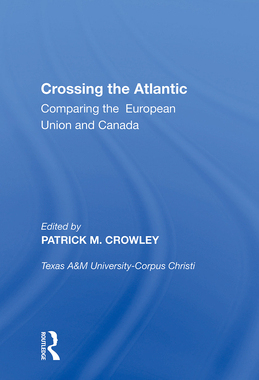 [预订]Crossing the Atlantic: Comparing the European Union and Canada