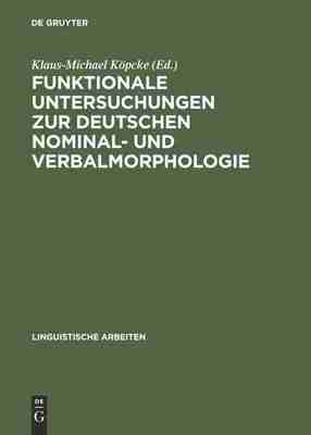 【预订】Funktionale Untersuchungen zur deutschen Nominal- und Verbalmorpholo 9783484303195