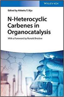 【预售】N-Heterocyclic Carbenes In Organocatalysis