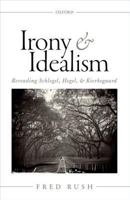 【预订】Irony and Idealism