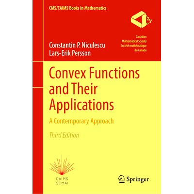 现货 Convex Functions and Their Applications: A Contemporary Approach 凸函数及其应用：当代方法 第3版: 9783031719660