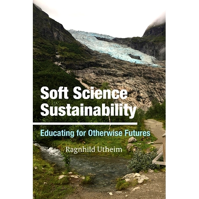 预订 Soft Science Sustainability: Educating for Otherwise Futures: 9781438496955