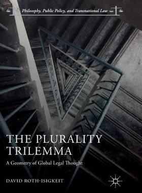 【预订】The Plurality Trilemma: A Geometry of Global Legal Thought