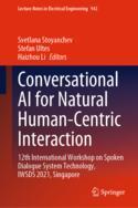 【预订】Conversational AI for Natural Human-Centric Interaction: 12th Intern 9789811955372