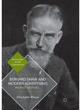 预订 Bernard Shaw and Modern Advertising: Prophet Motives: 9783030087494