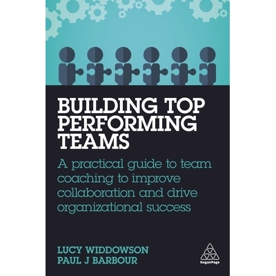 预订 Building Top Performing Teams: How to Develop Your Employees for Business Success 建立*绩效团队：如何发展你的员工取
