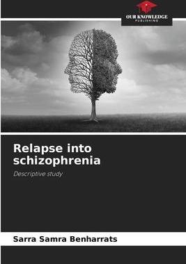 [预订]Relapse into schizophrenia 9786205754795