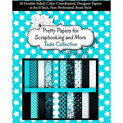 预订 Pretty Papers for Scrapbooking and More - Teals Collection: 20 Double-Sided, Color-Coordinated, Designer Papers in