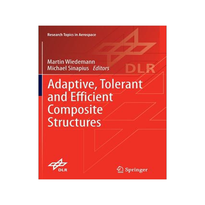 预订 Adaptive, tolerant and efficient composite structures