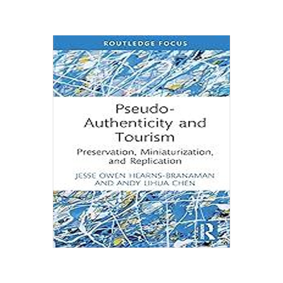 [预订]Pseudo-Authenticity and Tourism 9781032272108