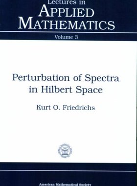 【预售】Perturbation of Spectra in Hilbert Space
