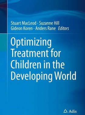 【预订】Optimizing Treatment for Children in the Developing World