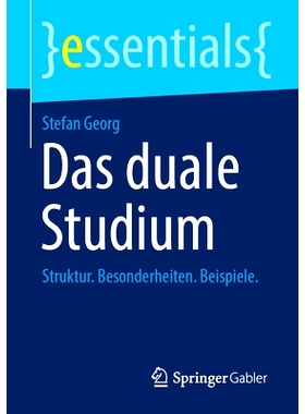 预订 Das duale Studium: Struktur. Besonderheiten. Beispiele.: 9783658469542