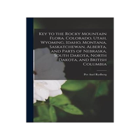 [預(yù)訂]Key to the Rocky Mountain Flora. Colorado, Utah, Wyoming, Idaho, Montana, Saskatchewan, Alberta, and 9781017470314