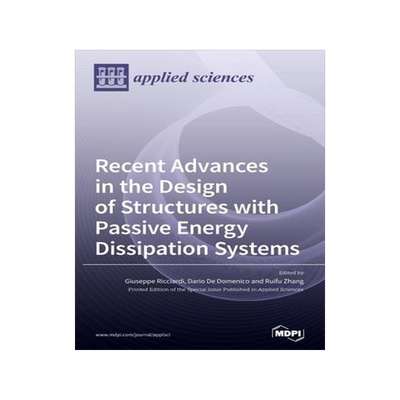 [预订]Recent Advances in the Design of Structures with Passive Energy Dissipation Systems 9783039360604