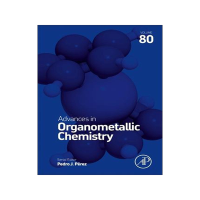 [预订]Advances in Organometallic Chemistry 9780443188909