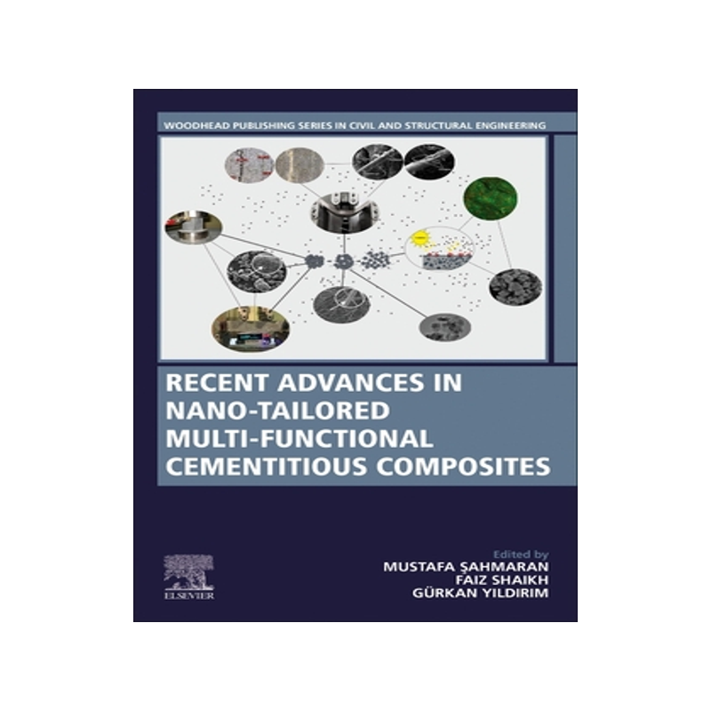 [预订]Recent Advances in Nano-Tailored Multi-Functional Cementitious Composites
