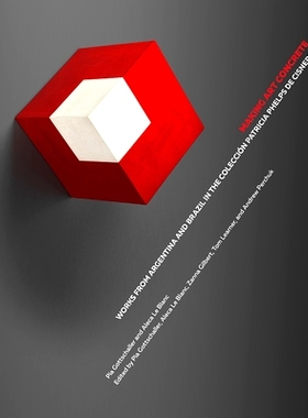预订 Making Art Concrete - Works from Argentina and Brazil in the Coleccion Patricia Phelps Cisneros 制作艺术混凝土 - 阿