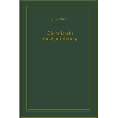 预订 Die rationelle Haushaltführung / The New Housekeeping: Betriebswissenschaftliche Studien / Efficiency Studies in H
