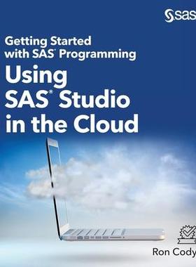 [预订]Getting Started with SAS Programming: Using SAS Studio in the Cloud 9781953329165