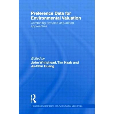 预订 Preference Data for Environmental Valuation: Combining Revealed and Stated Approaches 环境评估的优先数据: 结合显示