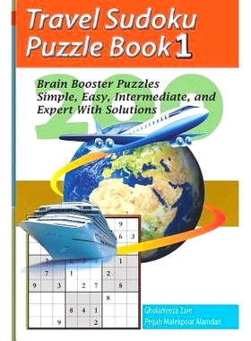 预订 Travel Sudoku Puzzle Book 1: 200 Brain Booster Puzzles - Simple, Easy, Intermediate, and Expert with Solutions: 978
