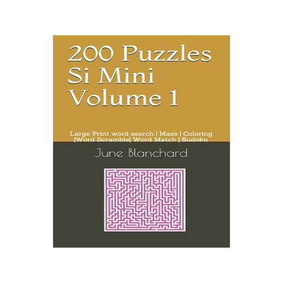 [预订]200 Puzzles Si Mini Volume 1: Large Print word search Maze Coloring Word Scramble Word Match Sudoku 9781075223150