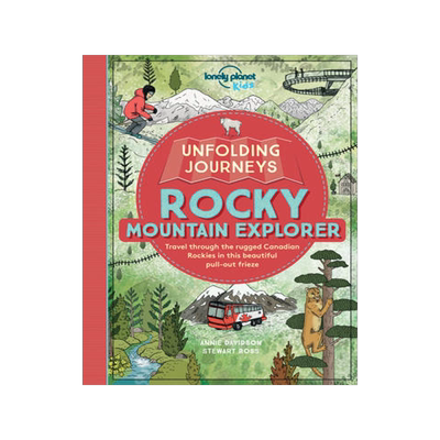 英文原版 Unfolding Journeys Rocky Mountain Explorer 孤独星球儿童版·纸上旅程：落基山脉 进口原版