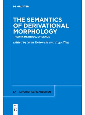 预订 The Semantics of Derivational Morphology: Theory, Methods, Evidence 派生词形态的语义学： 理论、方法和证据: 97831116