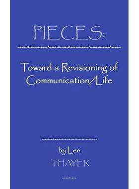 预订 Pieces: Towards a Revisioning of Communication: 9781567502701