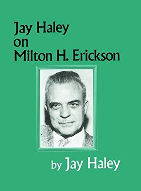 【预订】Jay Haley On Milton H. Erickson