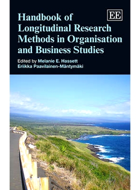 预订 Handbook of Longitudinal Research Methods in Organisation and Business Studies 组织与商业研究纵向研究方法手册: 9780