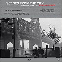 Scenes from the City: Filmmaking in New York. Revised and Expanded