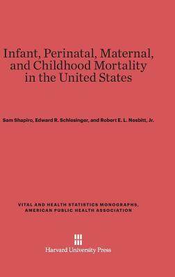 [预订]Infant, Perinatal, Maternal, and Childhood Mortality in the United States 9780674421752