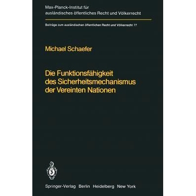 预订 Die Funktionsfähigkeit des Sicherheitsmechanismus der Vereinten Nationen / The Functional Effectiveness of the Sec