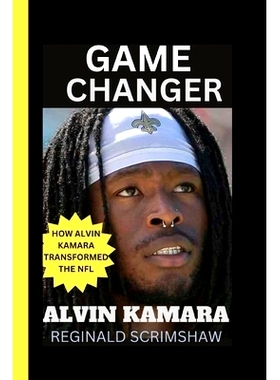 预订 Alvin Kamara: Game Changer: How Alvin Kamara Transformed the NFL: 9798872176442