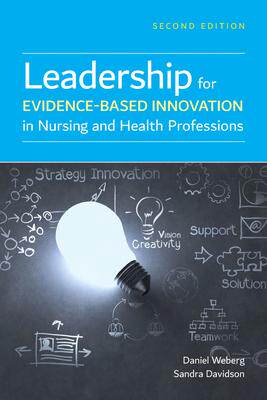 [预订]Leadership for Evidence-Based Innovation in Nursing and Health Professions 9781284171365