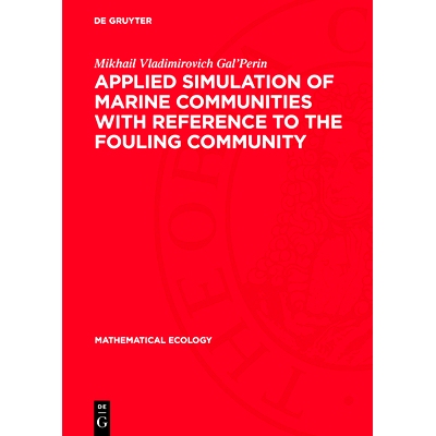 预订 Applied Simulation of Marine Communities with Reference to the Fouling Community: 9783112747742