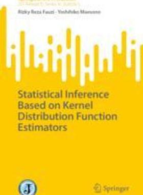[预订]Statistical Inference Based on Kernel Distribution Function Estimators 9789819918614