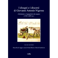 预订 I disegni e i discorsi di Giovanni Antonio Nigrone : fontanaro e ingegniero de acqua» (1585-1609 ca.): 97912546965